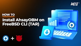 How to install AhsayOBM on a FreeBSD CLI TAR [upl. by Airdni]