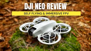 DJI Neo Review  Self Flying Drone and Immersive FPV [upl. by Sitoel]