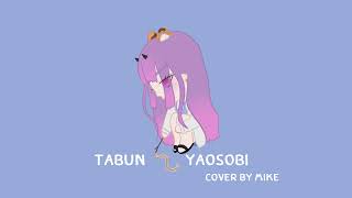 COVER Tabun  Yaosobi  Mike [upl. by Anaeda41]