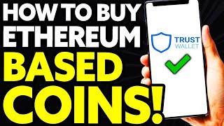 How To Buy ETHEREUM Based Coins on Trust Wallet 2024 [upl. by Fifine]