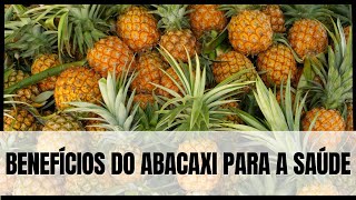 Benefícios do abacaxi para a saúde [upl. by Corbet942]