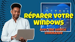 réparer votre Windows avec une simple ligne de commande [upl. by Etaner]