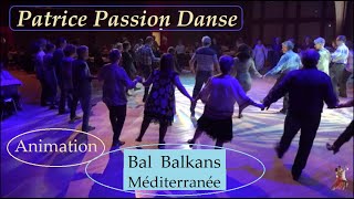 Patrice Passion Danse  Animation Danse Bal Balkans amp Méditerranée [upl. by Hilar]