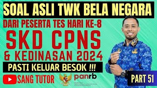 PART 51 BOCORAN TERBARU TWK  BELA NEGARA  SKD CPNS amp KEDINASAN 2024 [upl. by Kalam]