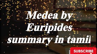 Medea by Euripides summary in tamil [upl. by Aneehc]