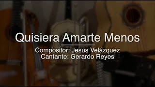 Quisiera Amarte Menos  Puro Mariachi Karaoke  Gerardo Reyes [upl. by Kamin]