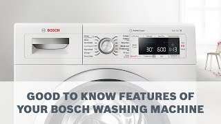 Good to Know Features of Your Bosch Washing Machine [upl. by Cord]