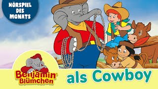 Benjamin Blümchen als Cowboy Folge 88  HÖRSPIEL DES MONATS MÄRZ [upl. by Nilknarf70]