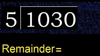 Divide 1030 by 5  remainder  Division with 1 Digit Divisors  How to do [upl. by Dorwin993]