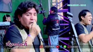 Los Ronisch  en vivo mix 2018 Viscachani  Adrian Producciones [upl. by Chi]