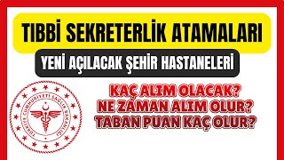 TIBBÄ° SEKRETERLÄ°K ALIMLARI âœ…  KAÃ‡ PUANLA KAPATIR  âœ… KAÃ‡ ALIM OLUR  âœ… TÃœM DETAYLAR [upl. by Meehsar34]