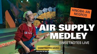 Air Supply Medley  Sweetnotes Live  Hinobaan Negros Occidental [upl. by Nosyt]