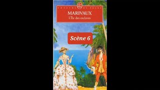 6  Lîle aux esclaves de Marivaux  scène 6  livre audio et résumé [upl. by Areta601]