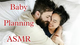 Baby Planning ASMR  Spicy ASMR [upl. by Allemrac]