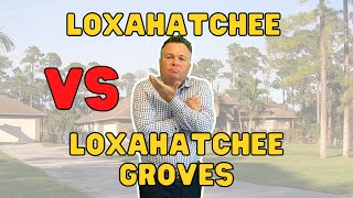 Loxahatchee Florida VS Loxahatchee Groves Florida quot Whats The Differencequot [upl. by Droflim]