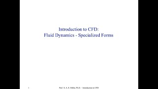 Introduction to Computational Fluid Dynamics  Fluid Dynamics  2  Specialized Forms [upl. by Chil]