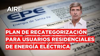 🔴 EPE está vigente el plan de recategorización para recibir subsidios de energía en Santa Fe 🔴 [upl. by Asyal]