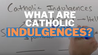 What are Catholic Indulgences [upl. by Ley]