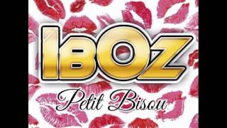 IbOz  Petit Bisou  Radio Edit  New Single [upl. by Atinrev]