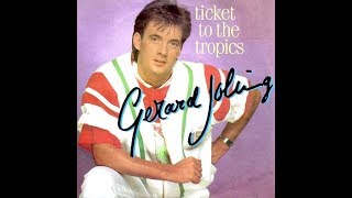 Gerard Joling  Ticket To The Tropics 1985 Take 2 Version HQ [upl. by Enalda]