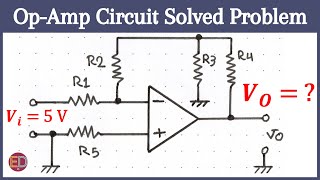 OpAmp Circuit Solved Problem Solving Operational Amplifier Circuit [upl. by Nawek]