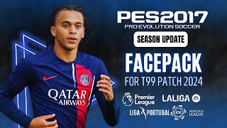 PES 2017  Mini Facepack Update 2024 For T99 Patch   Download amp Install [upl. by Lemcke859]