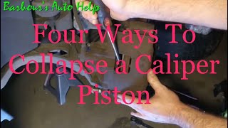 Four Ways to Collapse a Caliper Piston [upl. by Leo110]