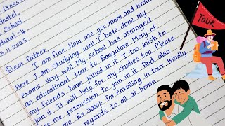 Write a Letter to Your Father Asking Permission to go on an Educational Tour [upl. by Ury]