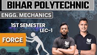 ENGG MECHANICS  FORCE  SBTE 1ST SEMESTER  RACEVA BIHAR SEMESTER 202425  CHAPTER2 LEC1 [upl. by Nylrak64]