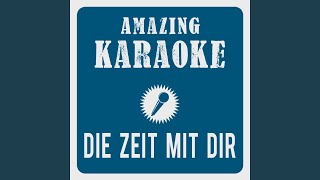 Die Zeit mit Dir Karaoke Version Originally Performed By Christian Lais [upl. by Spike]