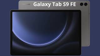 Galaxy Tab S9 FE [upl. by Matthiew]