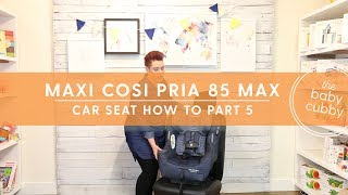 PART 5 How to Install Maxi Cosi Pria 85 Max Forward Facing With Latch OR Seatbelt [upl. by Critchfield]