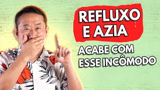 Como acabar com REFLUXO e AZIA [upl. by Oirifrop]