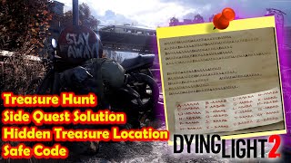 Dying Light 2  Treasure Hunt Side Quest Solution Hidden Treasure Location Safe Code [upl. by Lodi325]