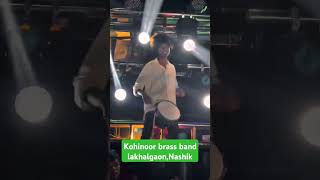 Kohinoor brass band lakhalgaon nashik [upl. by Nuhsal]