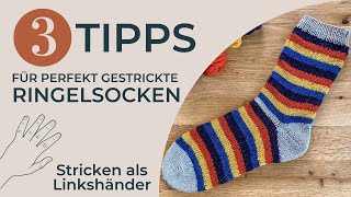 3 Tipps für die perfekt gestrickte Ringelsocke  für Linkshänder [upl. by Jorrie]