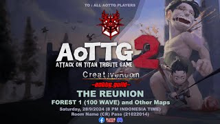 AOTTG 2 THE REUNION Live Stream [upl. by Dina232]