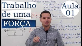 Trabalho de uma força  Aula 01 [upl. by Iccir626]