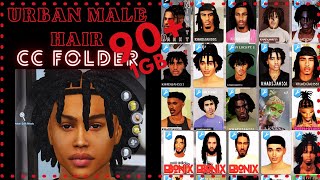 Sims 4 Urban Male CC Hair Folder 90 1GB  Dreads Fades Maxis Match Realistic Alpha Hair 2024 [upl. by Safire]