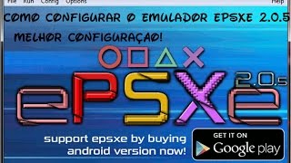 COMO BAIXAR  INSTALAR E CONFIGURAR O EMULADOR ePSXe 205 MELHOR CONFIGURAÇÃO 2017  PT BR [upl. by Nyrrad724]