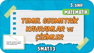 Temel Geometrik Kavramlar ve Çizimler 📘 tonguçCUP 3Sezon  5MAT13 2024 [upl. by Greenquist]