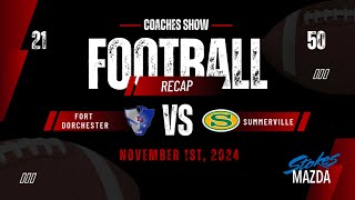 Fort Dorchester Coaches Show Week 11 VS Summerville 2024 [upl. by Jannelle441]