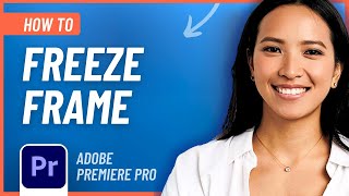 Learn How to Freeze a Frame in Adobe Premiere Pro the EASY Way [upl. by Keating]