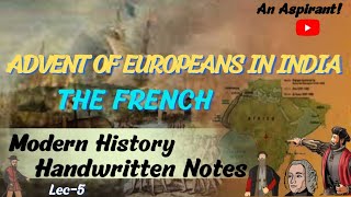 The FrenchThe Advent of Europeans  Modern History  Lec5  Handwritten notes [upl. by Stier45]