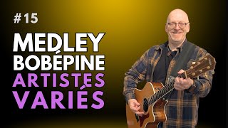 Medley Bobépine  Artistes Variés  No 015 [upl. by Hallerson]