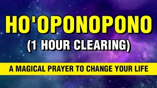 1 HOUR NonStop Powerful HOOPONOPONO PRAYER For Deephealing  Past Karma Clearing  Manifest [upl. by Selwyn878]