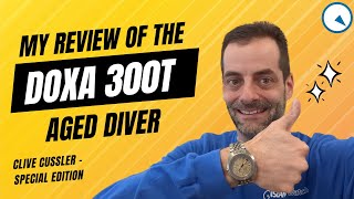 Reviewing the Doxa 300T Clive Cussler Special Edition  True Treasure [upl. by Winters139]