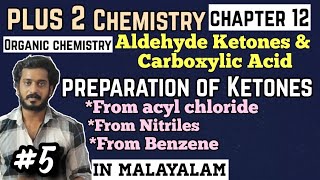 Preparation of Ketones in Malayalam from Acyl chloride nitriles benzene Aldehydes Ketones and carbox [upl. by Lila180]