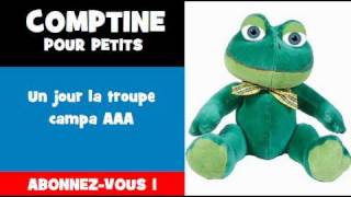 COMPTINE POUR PETITS  Un jour la troupe campa AAA [upl. by Yartnod204]