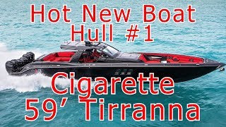 Tirranna 59 by Cigarette Racing Team Hull 1 [upl. by Gilman372]